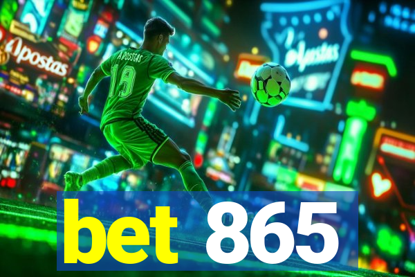 bet 865